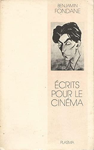 Ecrits pour le cinéma: Le muet et le parlant (French Edition)