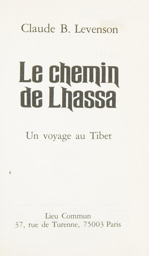 Le chemin de Lhassa: Un voyage au Tibet (French Edition)