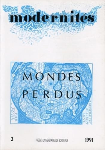 MONDES PERDUS (MODERNITES)