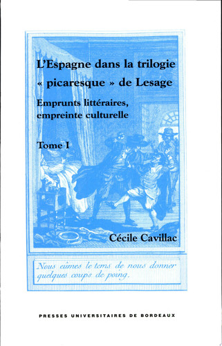 L'Espagne dans la trilogie "picaresque" de Lesage emprunts littéraires, empreinte culturelle