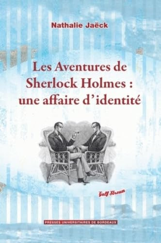 Aventures de sherlock holmes : une affaire d'identité