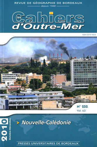 Les Cahiers d'Outre-Mer, N° 252, Octobre-déce : Nouvelle-Calédonie