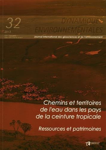 Chemins et territoires de l'eau dans les pays de la ceinture tropicale Ressources et patrimoine
