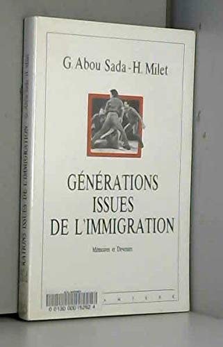 Générations issues de l'immigration: Mémoires et devenirs : actes de la table ronde de Lille, 12-14 juin 1985 (Collection Migrations plurielles) (French Edition)