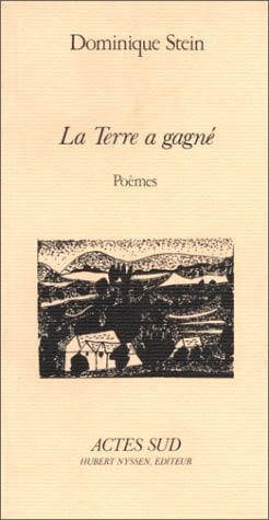 La terre a gagné: Poèmes (POESIE) (French Edition)