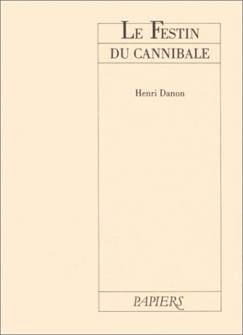Festin Du Cannibale (le) (Le Théâtre d'Actes Sud-Papiers) (French Edition)