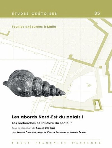 Fouilles exécutées à Malia les abords Nord-Est du palais. Les recherches et l'histoire du secteur. I