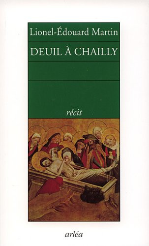 Deuil à Chailly récit
