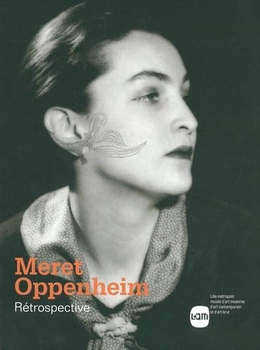 Meret Oppenheim rétrospective