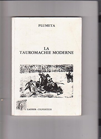 La Tauromachie moderne