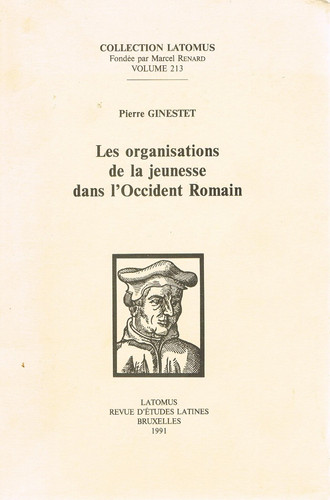 Les organisations de la jeunesse dans l'Occident Romain (Collection Latomus) (French Edition)