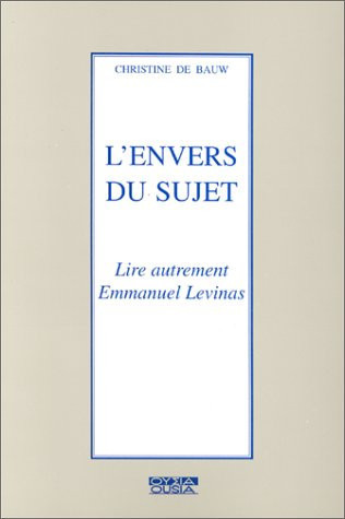 L'envers du sujet: Lire autrement Emmanuel Lévinas (Ousia) (French Edition)