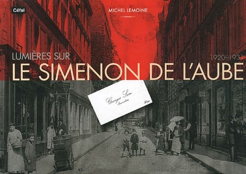 Lumières sur le Simenon de l'aube 1920-1931