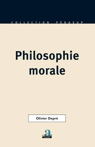Philosophie morale (French Edition)