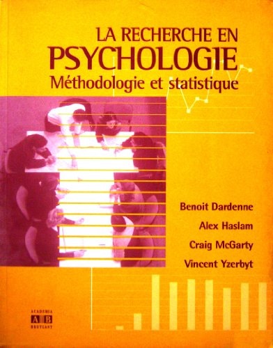 La recherche en psychologie méthodologie et statistique