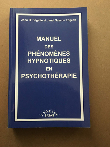 Manuel des phénomènes hypnotiques en psychothérapie