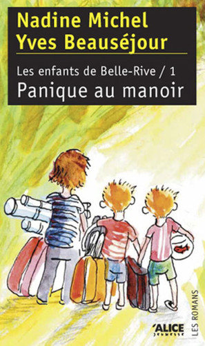 Les Enfants de Belle Rive T1-Panique au manoir