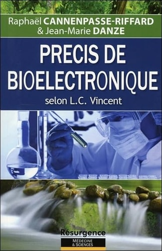 Precis de bioélectronique selon L.C. [Louis-Claude] Vincent