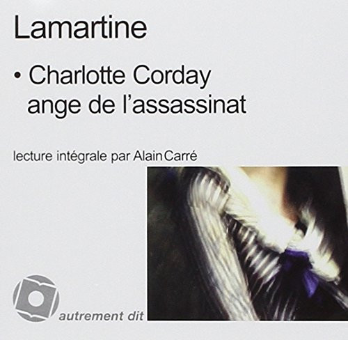 Charlotte Corday/1CD Mp3: Ange De L'Assassinat (French Edition)