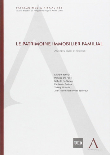 Le patrimoine immobilier familial - aspects civils et fiscaux