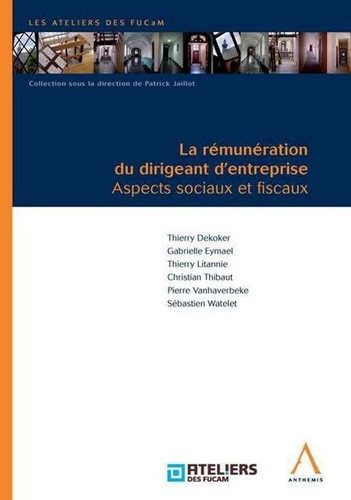 La rémunération du dirigeant d'entreprise aspects sociaux et fiscaux