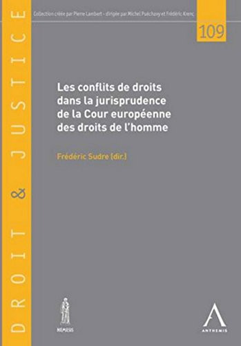 Les conflits de droits dans la jurisprudence de la Cour européenne des droits de l'homme
