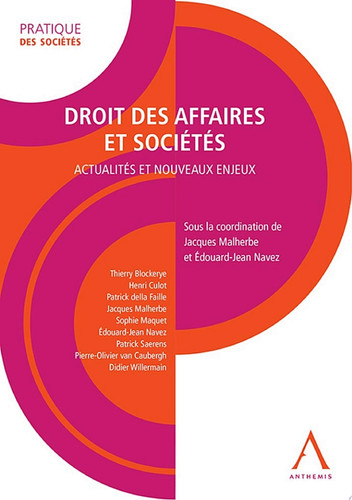 Droit des affaires et sociétés Actualités et nouveaux enjeux (Droit belge)