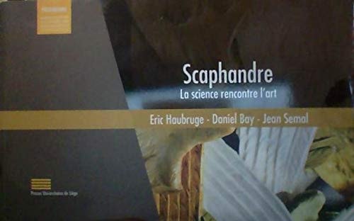 Scaphandre la science rencontre l'art