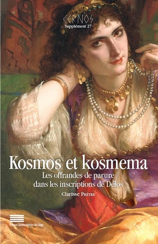 Kosmos et kosmema les offrandes de parure dans les inscriptions de Délos