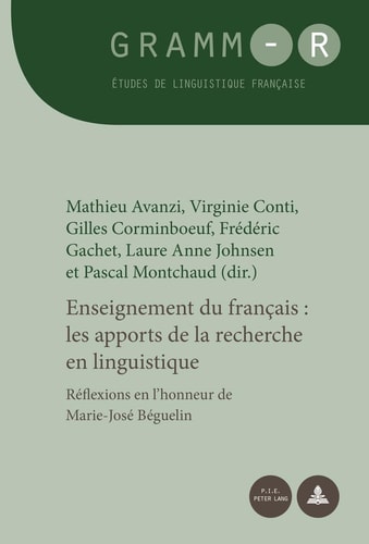 Enseignement du français les apports de la recherche en linguistique : réflexions en l'honneur de Marie-José Béguelin