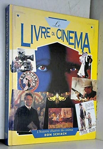 Le livre du cinéma l'histoire illustrée du cinéma