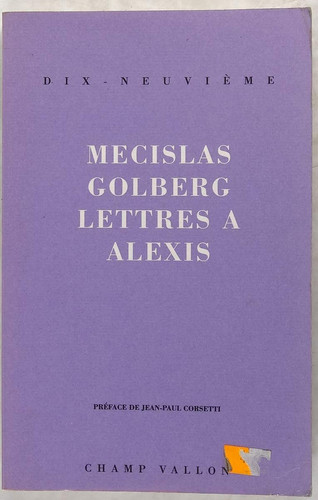 Lettres à Alexis: histoire sentimentale d'une pensée