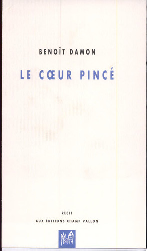 Le coeur pincé: récit