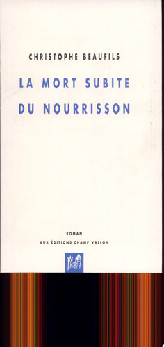 La mort subite du nourrisson: roman