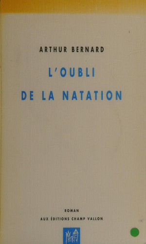L'oubli de la natation: roman