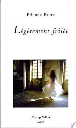 Légèrement frôlée: poèmes