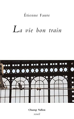 La vie bon train: proses de gare