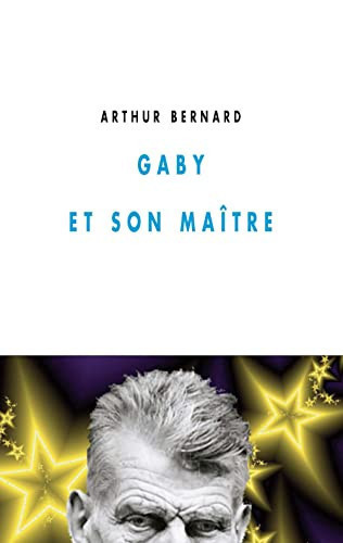 Gaby et son maître: roman