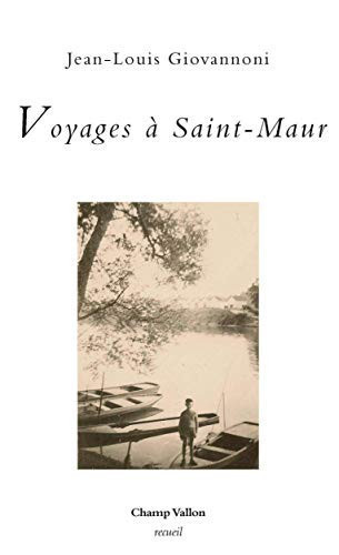 Voyages à Saint-Maur: récit
