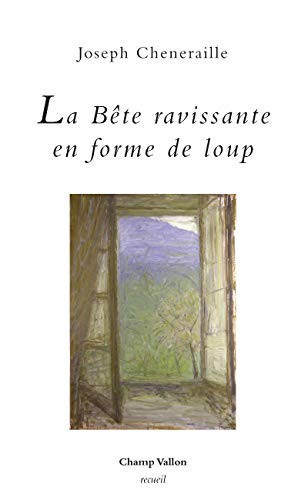 La bête ravissante en forme de loup: récit