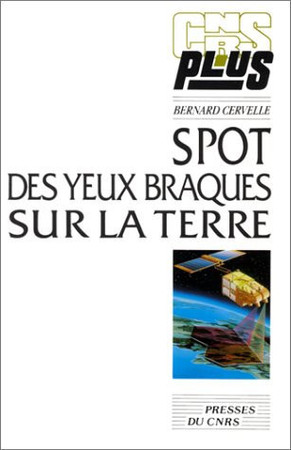 SPOT: des yeux braqués sur la terre