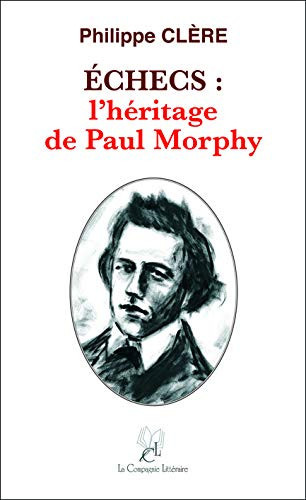 Échecs l'héritage de Paul Morphy