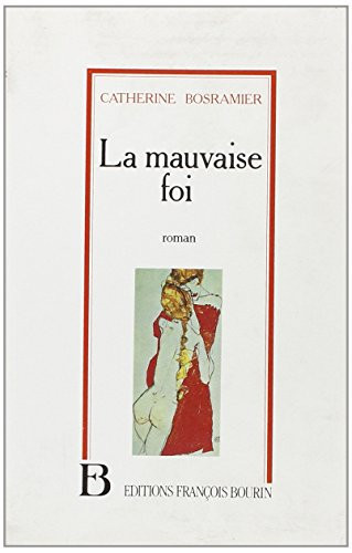 La mauvaise foi roman