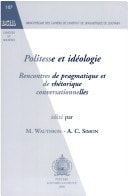 Politesse et idéologie: rencontres de pragmatique et de rhétorique conversationnelles