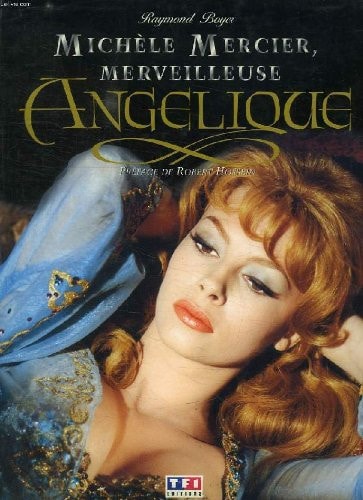 Michèle Mercier, merveilleuse Angélique