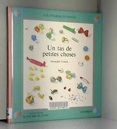 Un tas de petites choses