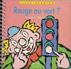 Rouge ou vert?