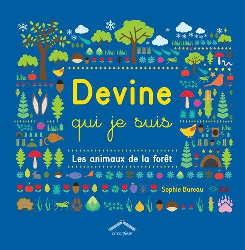 Devine qui je suis: les animaux de la forêt