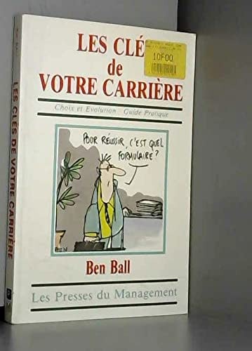 Les clés de votre carrière guide pratique