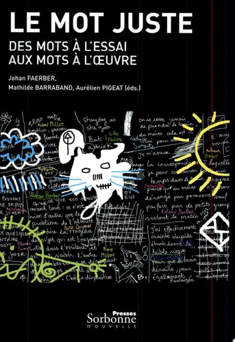 Le mot juste des mots à l'essai aux mots à l'œuvre